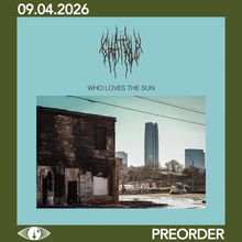 Load image into Gallery viewer, CHAT PILE - WHO LOVES THE SUN (LP/CD/CASSETTE)