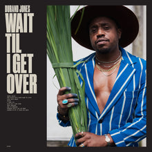 Load image into Gallery viewer, DURAND JONES - WAIT TIL I GET OVER (LP)