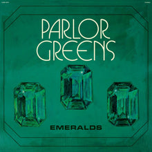 Load image into Gallery viewer, PARLOR GREENS - EMERALDS (LP/CD/CASSETTE)