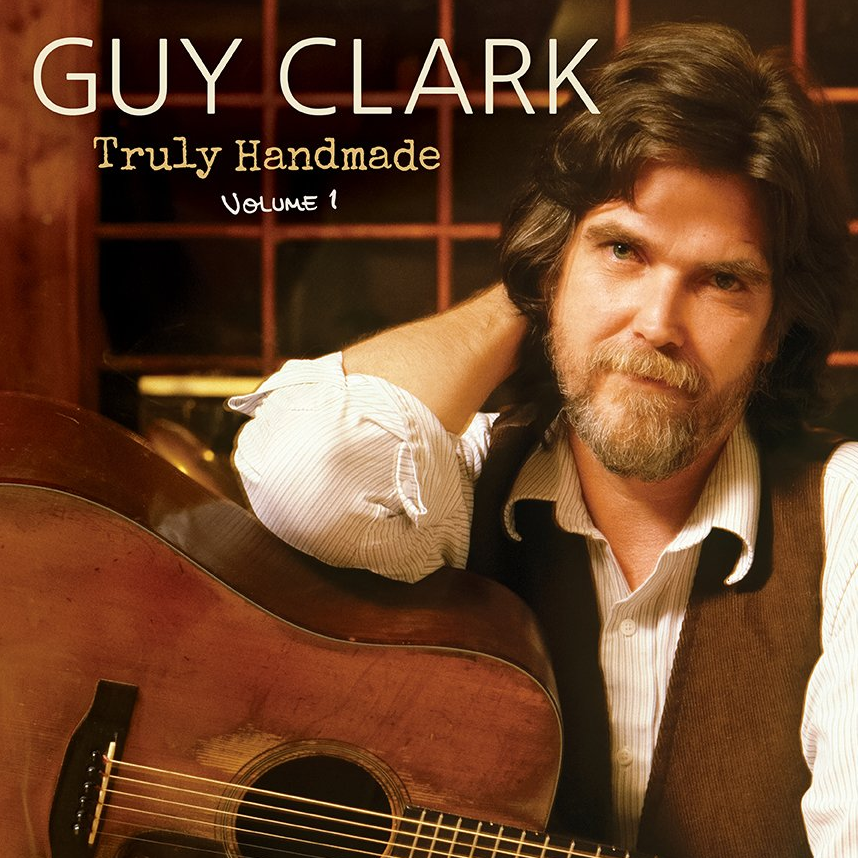 GUY CLARK - TRULY HANDMADE: VOLUME ONE (LP)