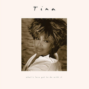 TINA TURNER - WHAT'S LOVE GOT TO DO WITH IT [30th ANNIVERSARY] (LP)