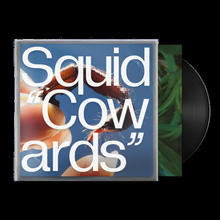 Load image into Gallery viewer, SQUID - COWARDS (LP)