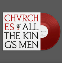 Load image into Gallery viewer, CHVRCHES - ALL THE KING'S MEN (LP/CD/CASSETTE)