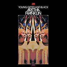 Load image into Gallery viewer, ARETHA FRANKLIN - YOUNG, GIFTED and BLACK (LP)