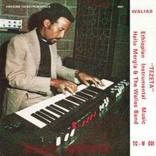Load image into Gallery viewer, HAILU MERGIA and the WALIAS BAND - TEZETA (LP/CASSETTE)