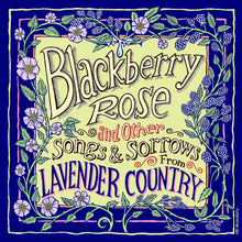 Load image into Gallery viewer, LAVENDER COUNTRY - BLACKBERRY ROSE (LP)