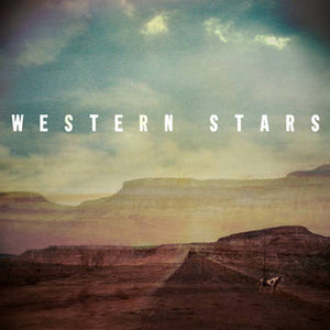 BRUCE SPRINGSTEEN - WESTERN STARS (7”)