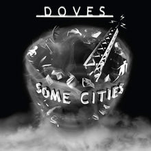 Load image into Gallery viewer, DOVES - SOME CITIES (2xLP)