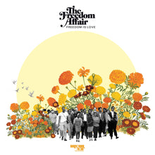Load image into Gallery viewer, FREEDOM AFFAIR - FREEDOM IS LOVE (LP)