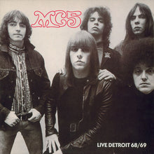 Load image into Gallery viewer, MC5 - LIVE DETROIT 68/69 (LP)
