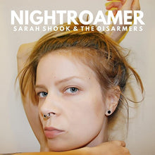 Load image into Gallery viewer, SARAH SHOOK & THE DISARMERS - NIGHTROAMER (LP)