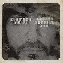 Load image into Gallery viewer, RICHARD SWIFT - GROUND TROUBLE JAW + WALT WOLFMAN (LP)
