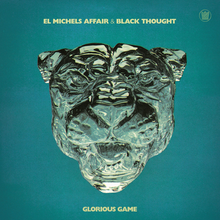Load image into Gallery viewer, EL MICHELS AFFAIR and BLACK THOUGHT - GLORIOUS GAME (LP/CASSETTE)