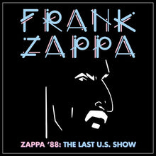 Load image into Gallery viewer, FRANK ZAPPA - ZAPPA '88: THE LAST U.S. SHOW (4xLP BOX SET)
