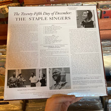 Load image into Gallery viewer, STAPLE SINGERS - THE TWENTY-FIFTH DAY OF DECEMBER (LP)
