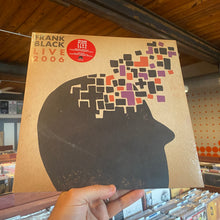 Load image into Gallery viewer, FRANK BLACK - LIVE 2006 (LP)