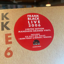 Load image into Gallery viewer, FRANK BLACK - LIVE 2006 (LP)