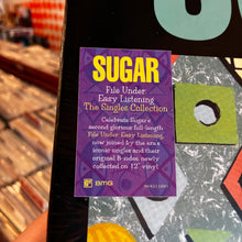Load image into Gallery viewer, SUGAR - FILE UNDER EASY LISTENING: THE SINGLES COLLECTION [RSD26] (3x12" EP)
