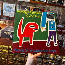 Load image into Gallery viewer, TEENAGE FANCLUB &amp; JAD FAIR - WORDS OF WISDOM &amp; HOPE [RSD26] (LP+7")
