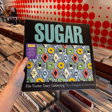 Load image into Gallery viewer, SUGAR - FILE UNDER EASY LISTENING: THE SINGLES COLLECTION [RSD26] (3x12" EP)
