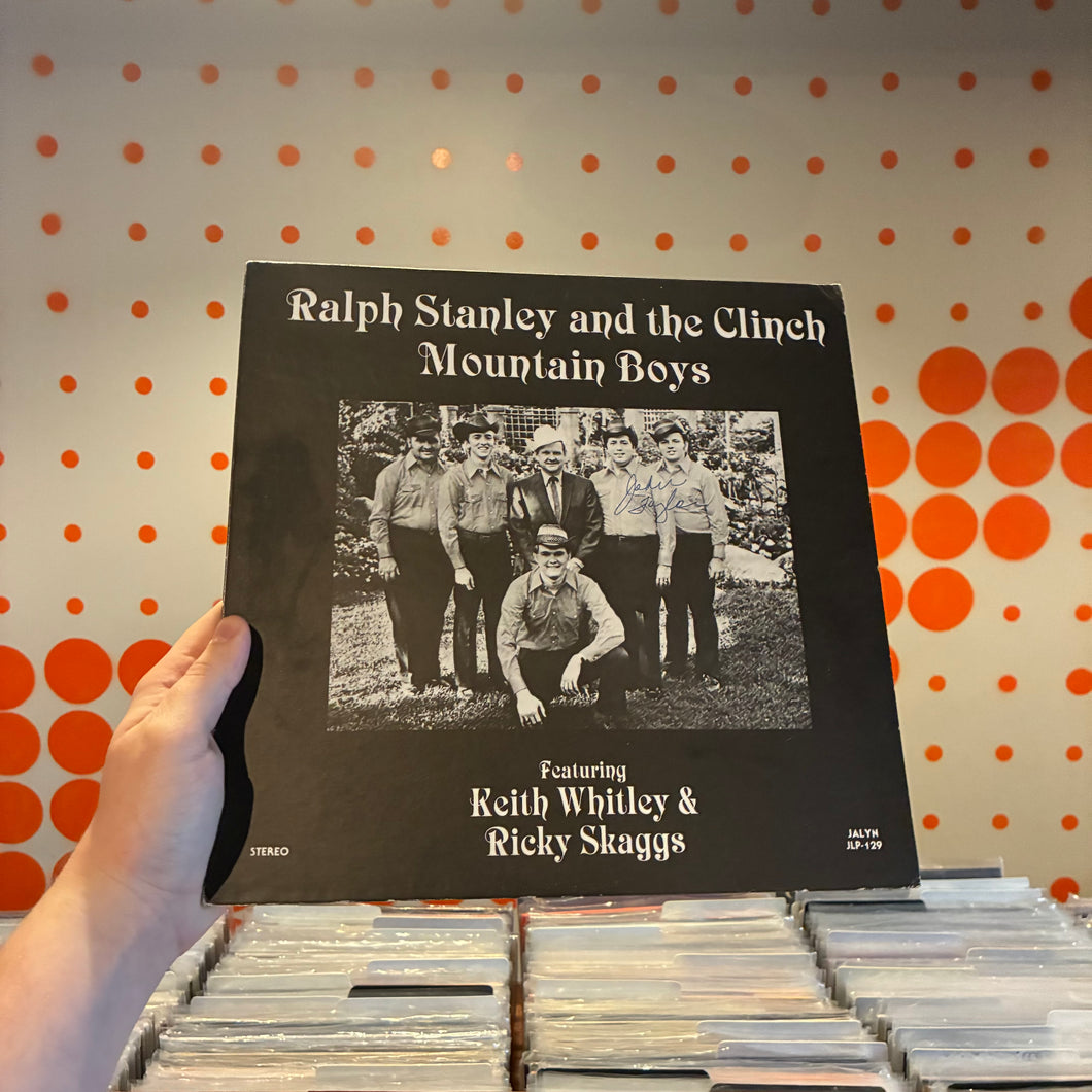 [USED] RALPH STANLEY - RALPH STANLEY AND THE CLINCH MOUNTAIN BOYS FEATURING KEITH WHITLEY & RICKY SKAGGS (LP)