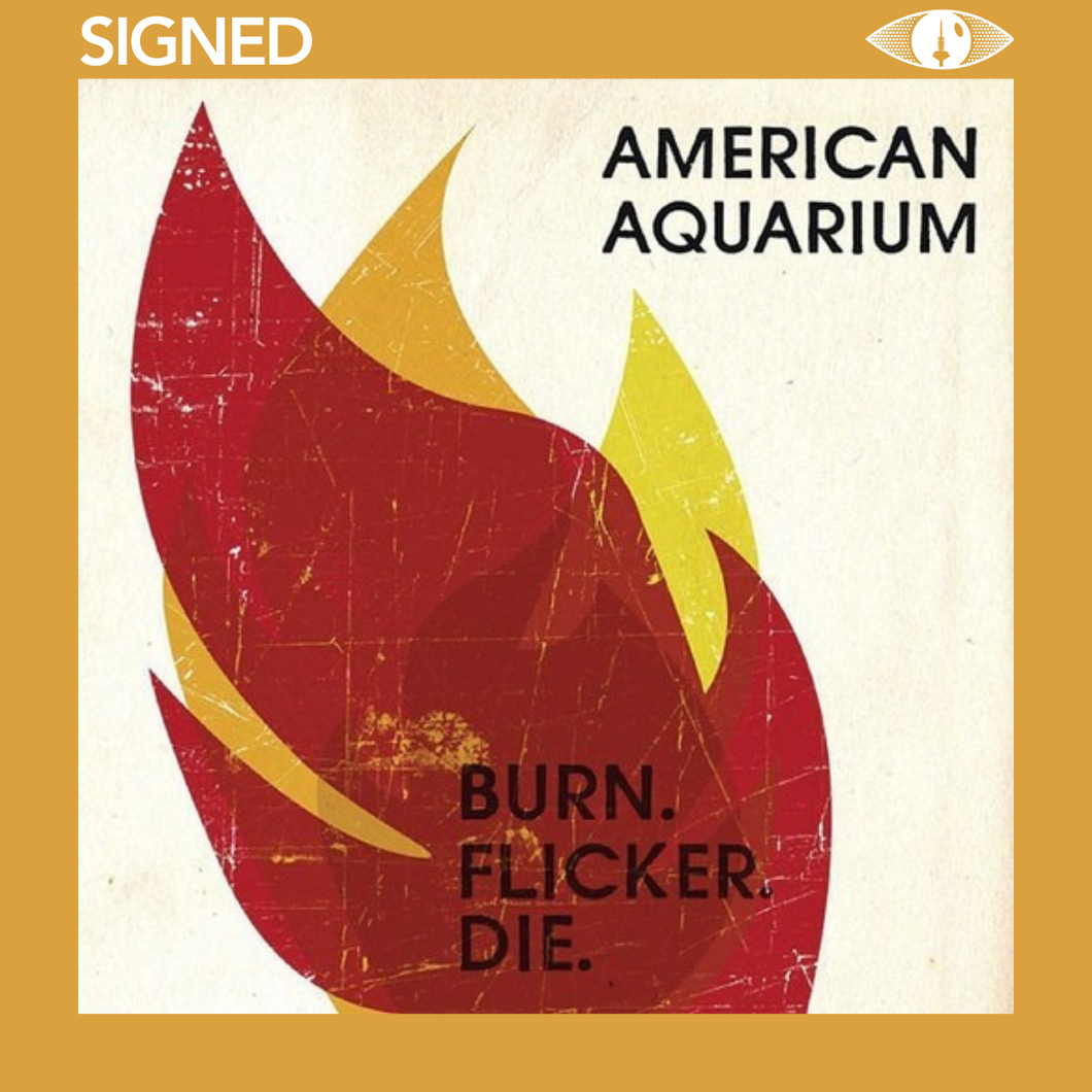 AMERICAN AQUARIUM - BURN. FLICKER. DIE. (2xLP)