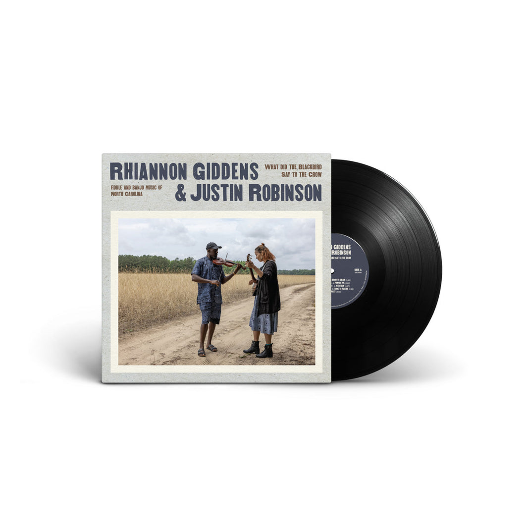 RHIANNON GIDDENS & JUSTIN ROBINSON - WHAT DID THE BLACKBIRD SAY TO THE CROW (LP)