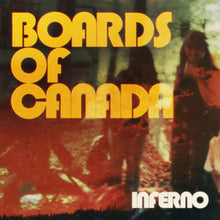 Load image into Gallery viewer, BOARDS OF CANADA - INFERNO (2xLP/CD)

