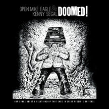 Load image into Gallery viewer, OPEN MIKE EAGLE &amp; KENNY SEGAL - DOOMED! (LP/CD)
