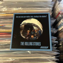 Load image into Gallery viewer, ROLLING STONES - HAVE YOU SEEN YOUR MOTHER, BABY. STANDING IN THE SHADOW? [RSD26] (3")
