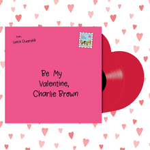 Load image into Gallery viewer, OST: VINCE GUARALDI - BE MY VALENTINE, CHARLIE BROWN [SELECTIONS FROM THE OST] (LP)
