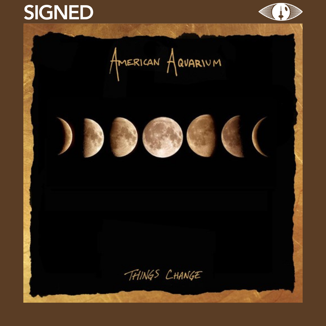 AMERICAN AQUARIUM - THINGS CHANGE (LP)