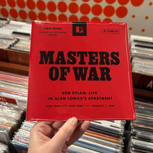 Load image into Gallery viewer, BOB DYLAN - MASTERS OF WAR 1962 (LIVE IN ALAN LOMAX'S APARTMENT) [RSDBF25] (7")
