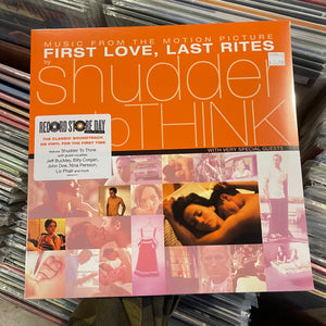 OST: SHUDDER TO THINK - FIRST LOVE, LAST RITES MUSIC FROM THE MOTION PICTURE [RSD25] (LP)