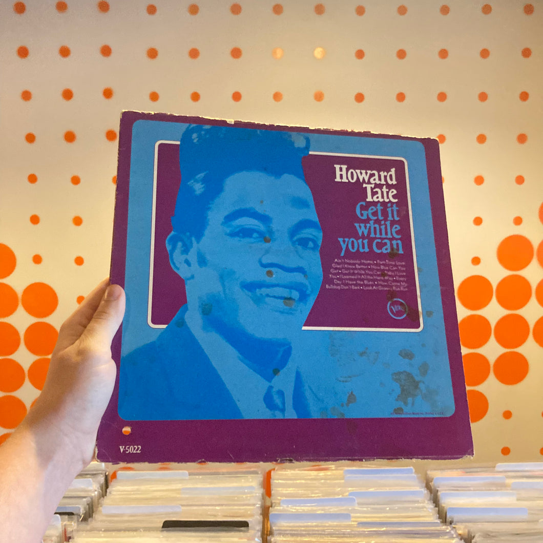 [USED] HOWARD TATE - GET IT WHILE YOU CAN (LP)
