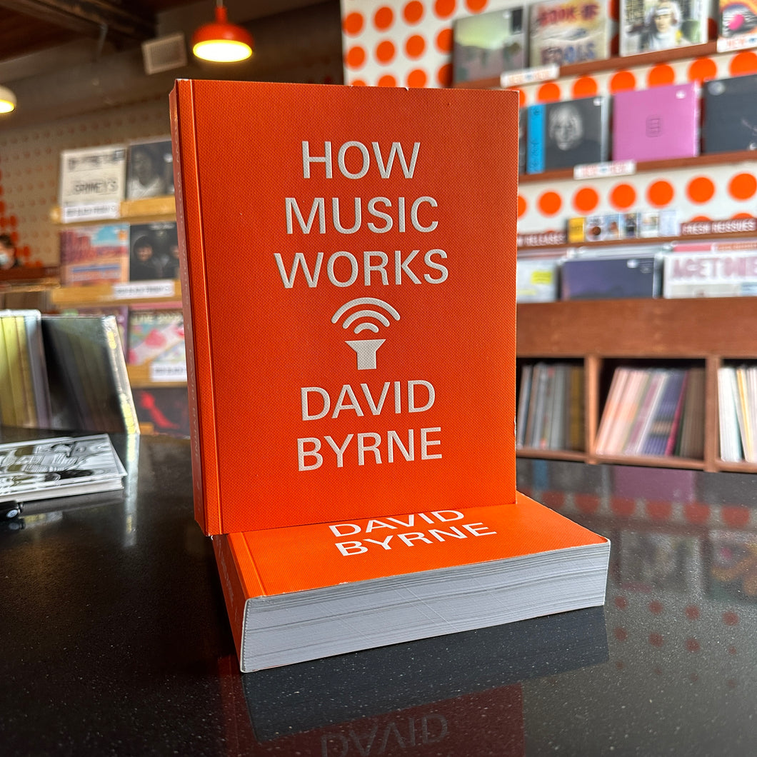 DAVID BYRNE - HOW MUSIC WORKS (BOOK)