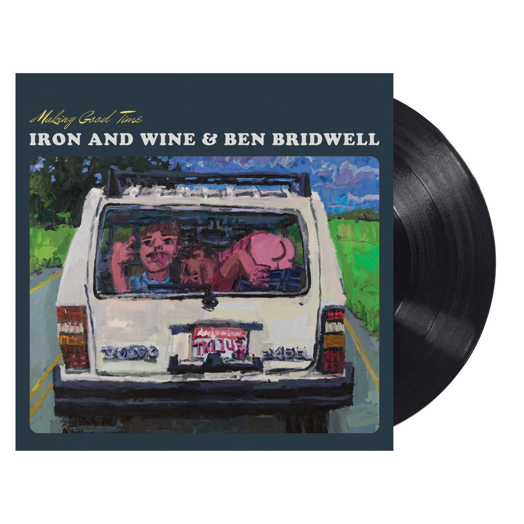 IRON AND WINE & BEN BRIDWELL - MAKING GOOD TIME (12” EP)