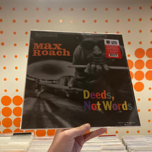 MAX ROACH - DEEDS, NOT WORDS: MONO [RSDBF24] (LP)