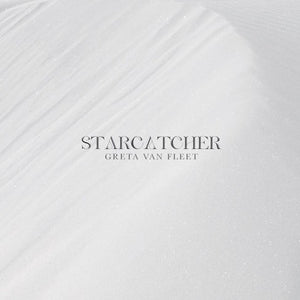 GRETA VAN FLEET - STARCATCHER (LP)