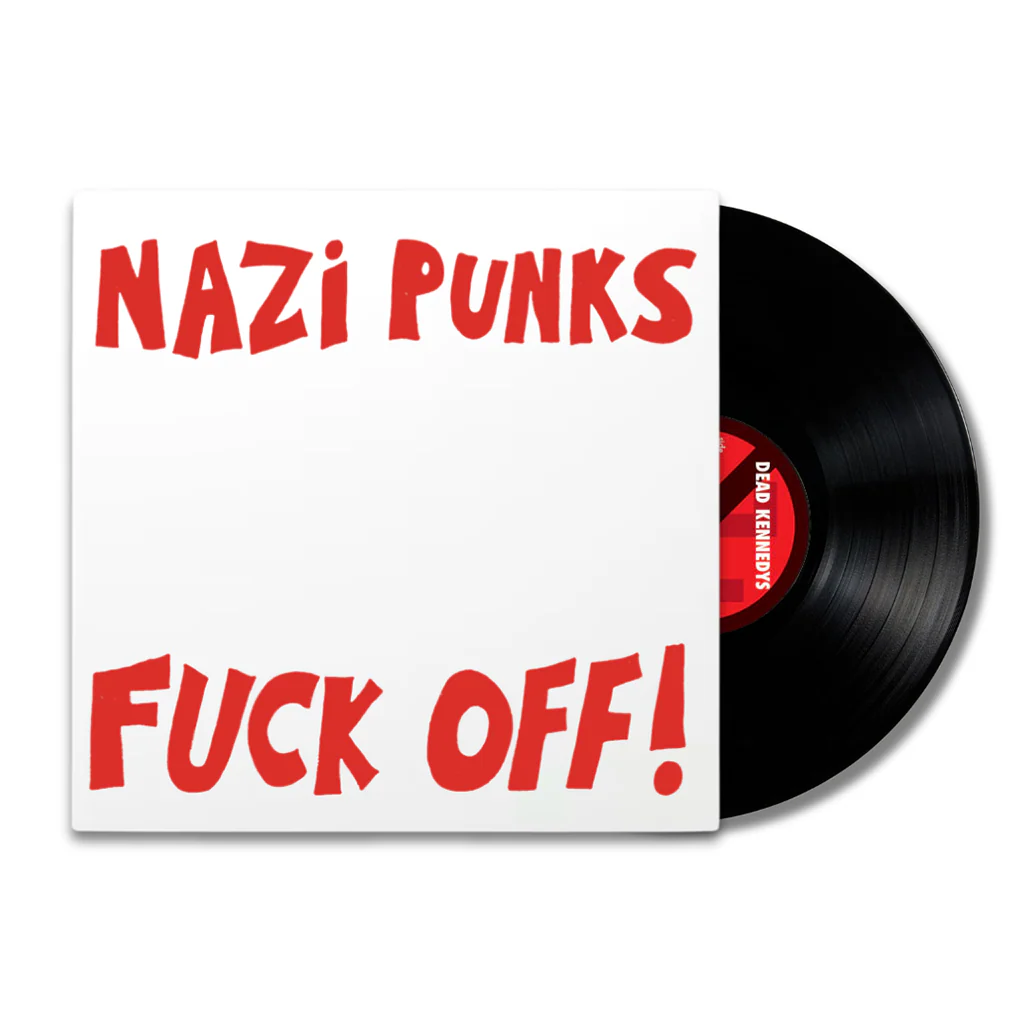 DEAD KENNEDYS - NAZI PUNKS FUCK OFF! (7