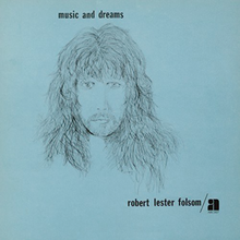 Load image into Gallery viewer, ROBERT LESTER FOLSOM - MUSIC AND DREAMS (2xLP/LP/CD)
