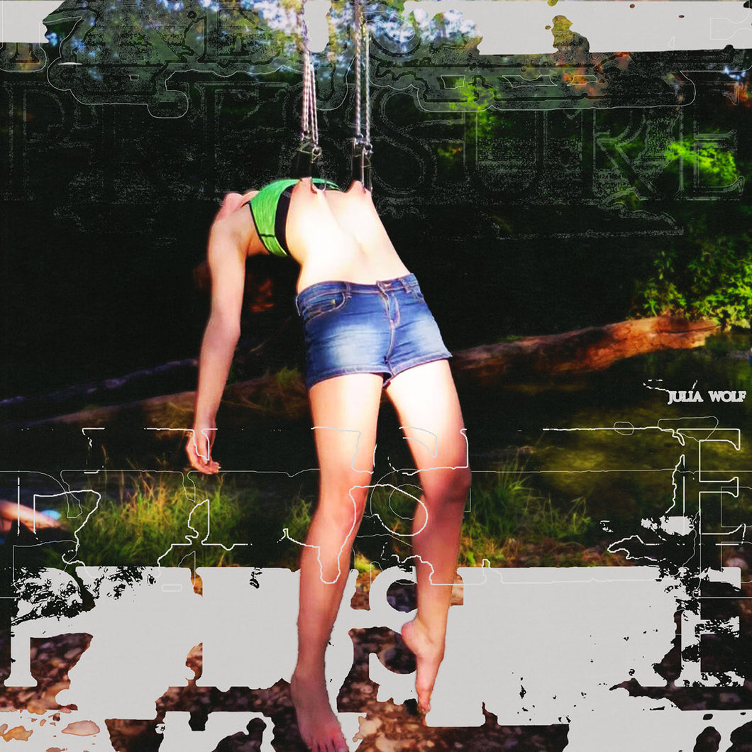 JULIA WOLF - PRESSURE (LP)