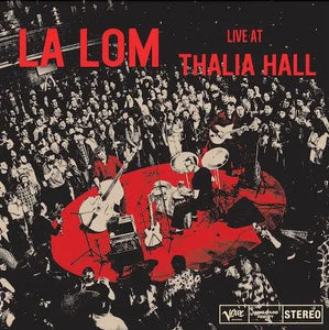 LA LOM - LIVE AT THALIA HALL (LP)