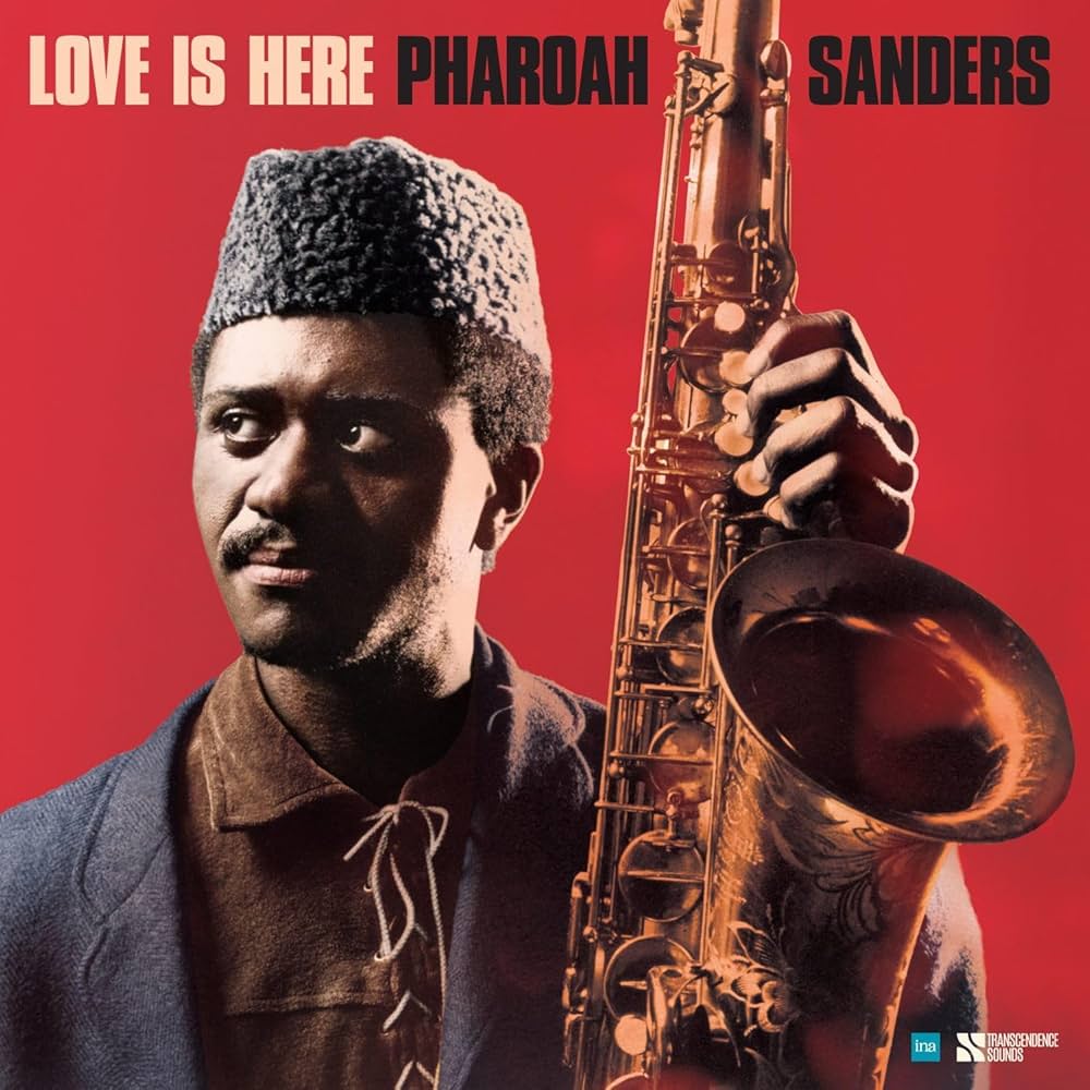 PHAROAH SANDERS - LOVE IS HERE: THE COMPLETE PARIS 1975 ORTF RECORDINGS (2xLP)