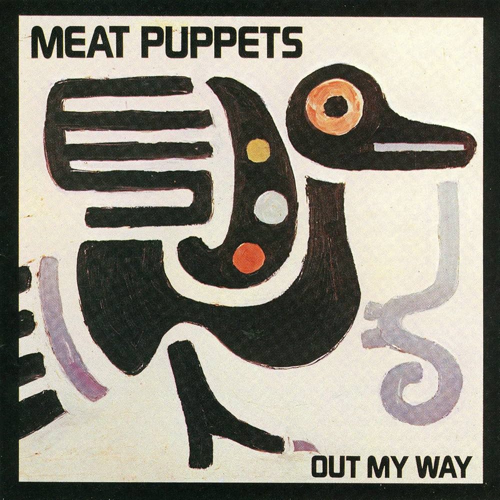 MEAT PUPPETS - OUT MY WAY (LP)