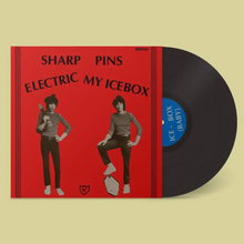 Load image into Gallery viewer, SHARP PINS - ELECTRIC MY ICEBOX (12"EP)

