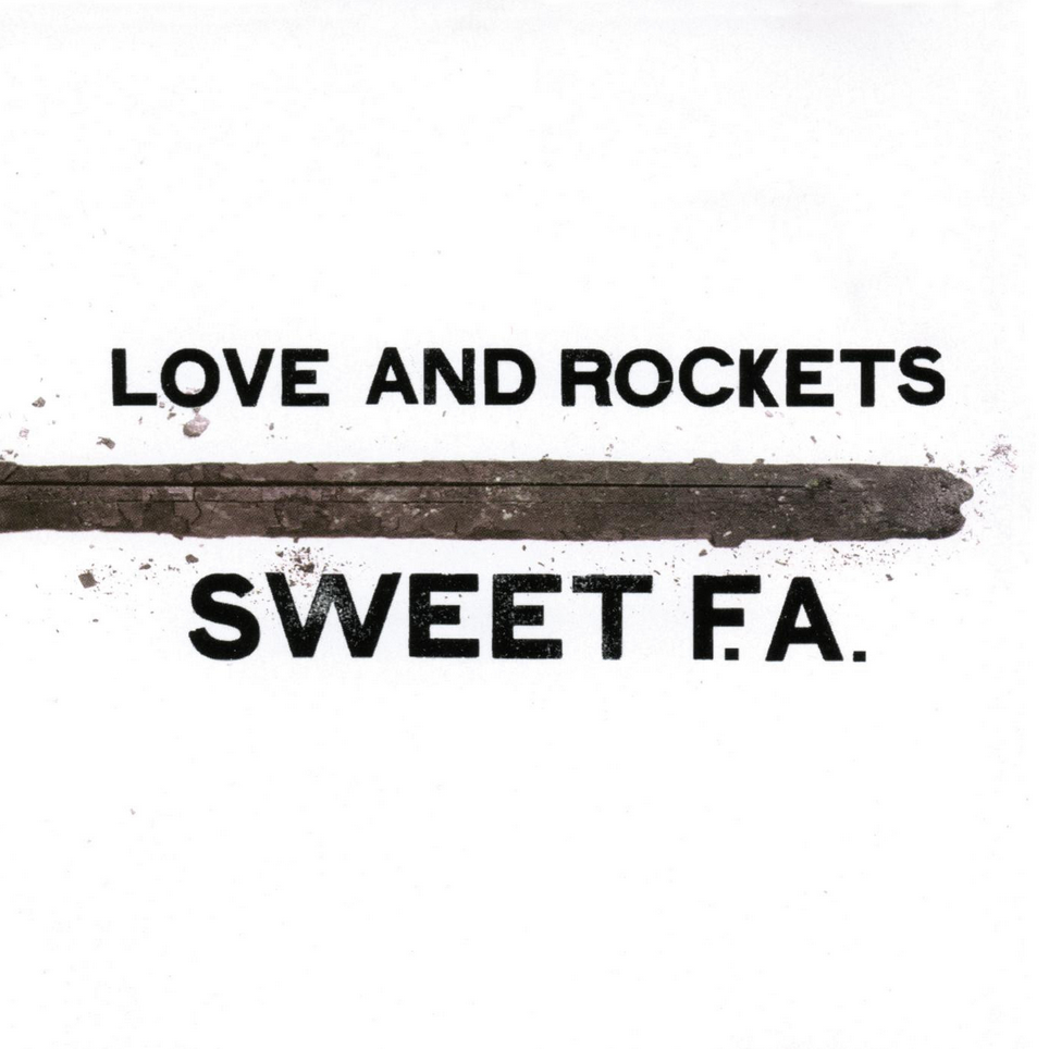 LOVE AND ROCKETS - SWEET F.A. (2xLP)