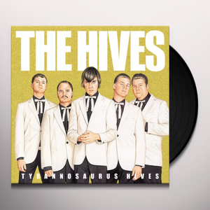 HIVES - TYRANNOSAURUS HIVES (LP)