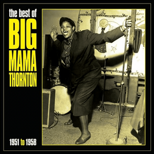 BIG MAMA THORNTON - BEST OF BIG MAMA THORNTON 1951-58 (LP)