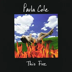 PAULA COLE - THIS FIRE (LP)